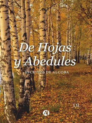 cover image of De hojas y Abedules.